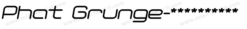 Phat Grunge字体转换